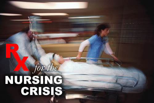 RX for the Nursing Crisis